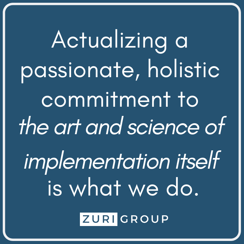 The Art and Science of Implementation